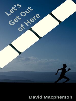 cover image of Let's Get Out of Here